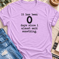 0 Days Since I Almost Said Something T-shirt in Heather Prism Lilac - Quiet Chaos Co unisex mental health tee