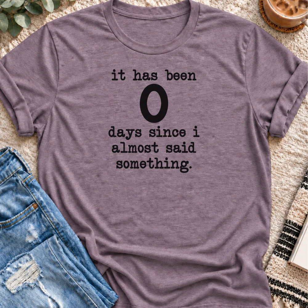 0 Days Since I Almost Said Something T-shirt in Heather Purple - Quiet Chaos Co unisex mental health tee