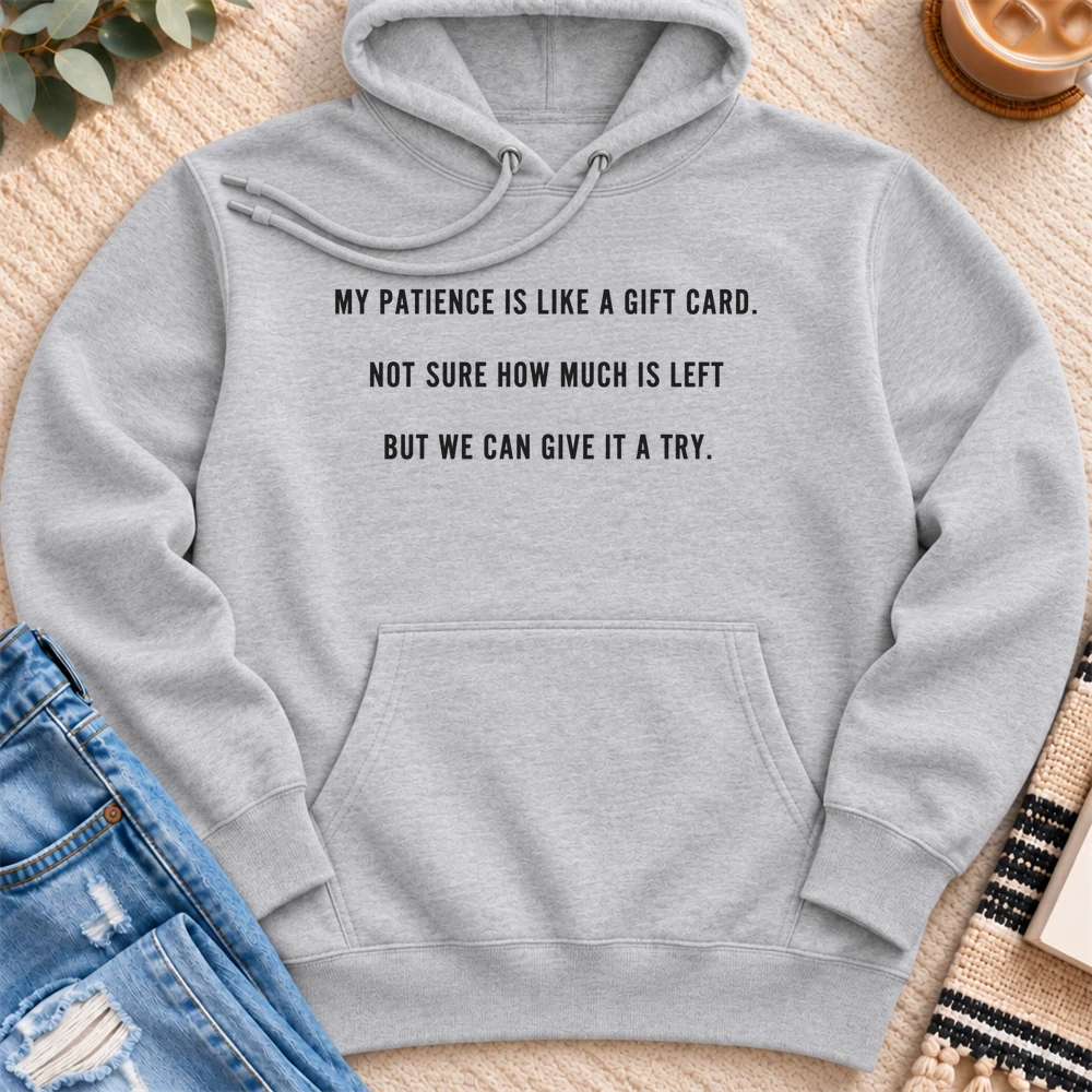 My Patience is Like a Gift Card Premium Hoodie in Heather Grey - Quiet Chaos Co unisex mental health hoodie