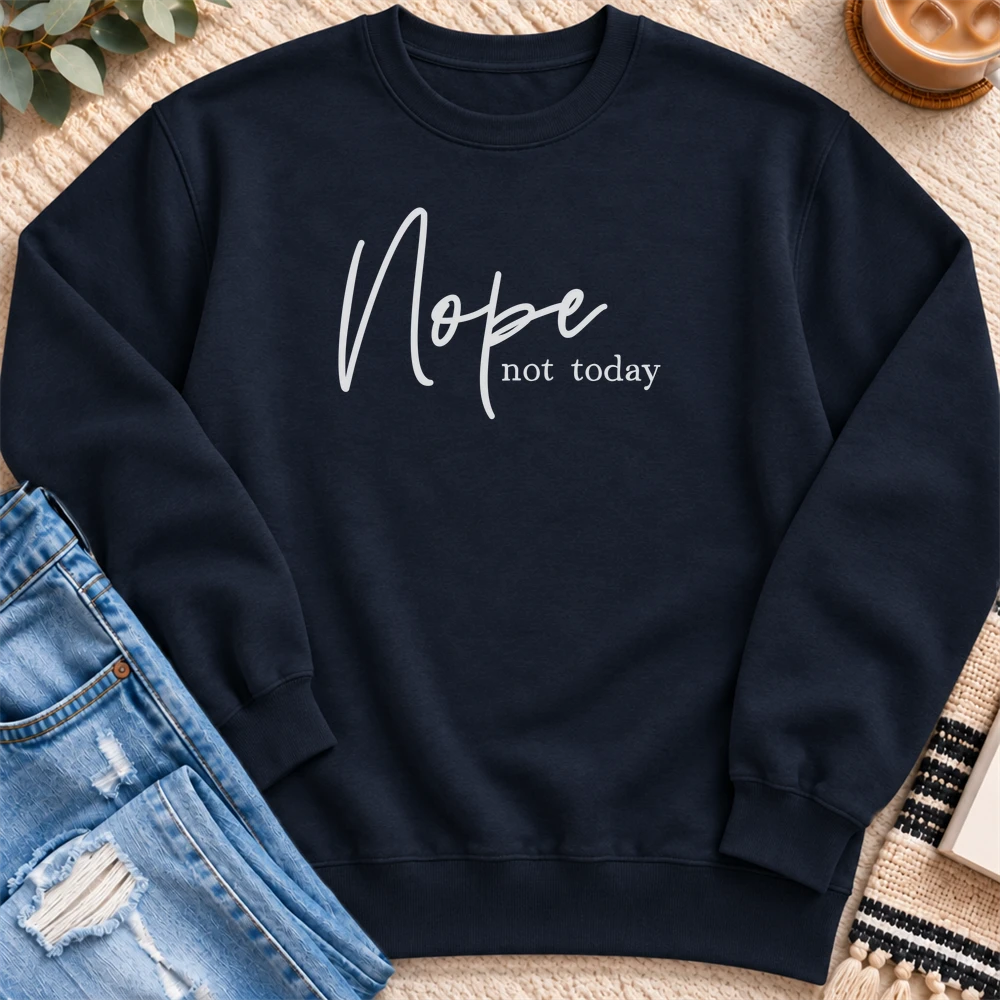 Nope Not Today Sweatshirt in Navy - Quiet Chaos Co unisex mental health sweatshirt