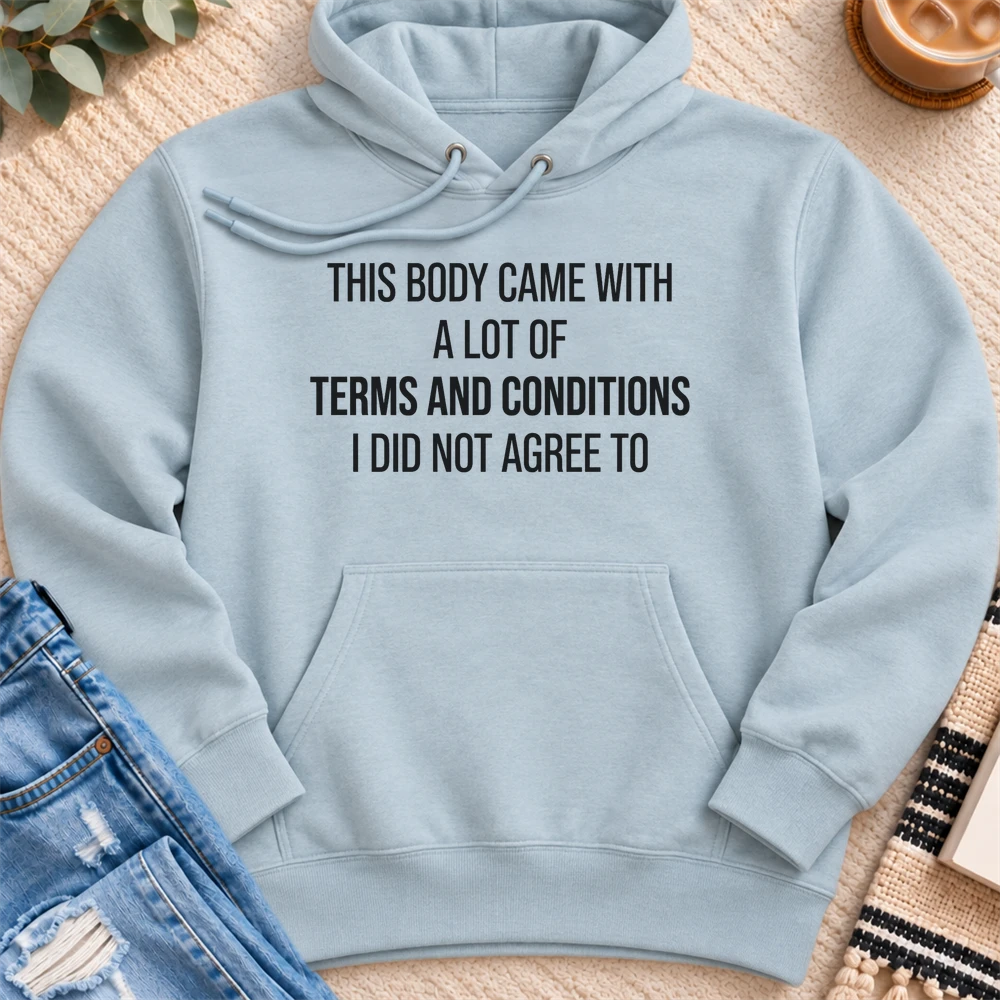 This Body Came with a lot of Terms and Conditions Premium Hoodie in Blue Mist - Quiet Chaos Co unisex mental health hoodie