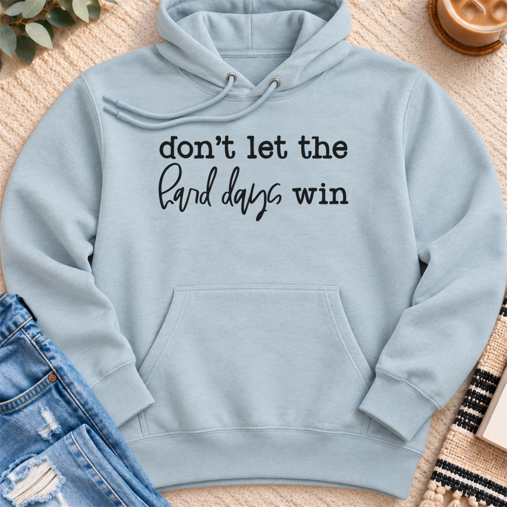 Don't Let the Hard Days Win Premium Hoodie in Blue Mist - Quiet Chaos Co unisex mental health hoodie