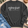 Expensive and Difficult Sweatshirt in Charcoal Heather - Quiet Chaos Co unisex mental health sweatshirt