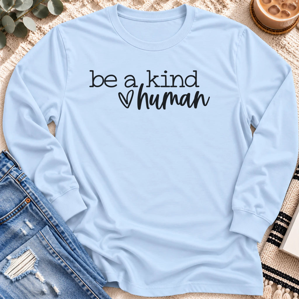 Be a Kind Human Long Sleeve in Light Blue - Quiet Chaos Co unisex mental health long sleeve
