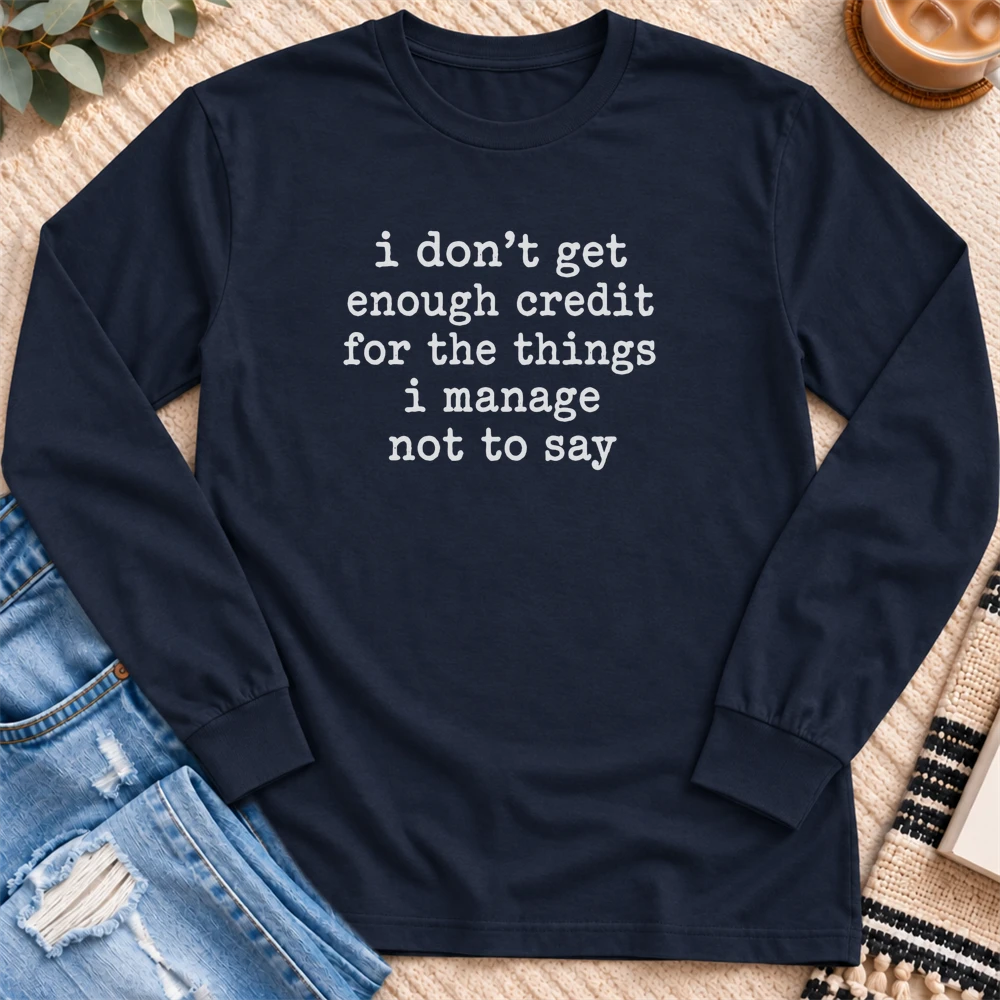 I Don't Get Enough Credit Long Sleeve in Navy - Quiet Chaos Co unisex mental health long sleeve