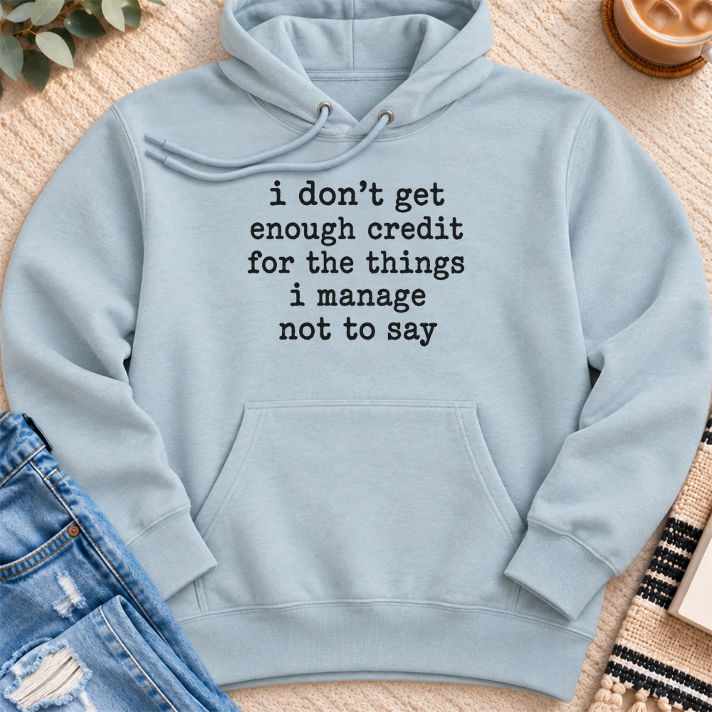 I Don't Get Enough Credit Premium Hoodie in Blue Mist - Quiet Chaos Co unisex mental health hoodie