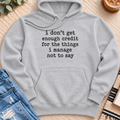 I Don't Get Enough Credit Premium Hoodie in Heather Grey - Quiet Chaos Co unisex mental health hoodie