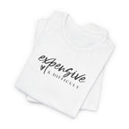 Expensive and Difficult T-Shirt