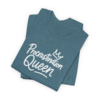 Procrastination Queen Tee
