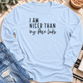 I'm Nicer Than My Face Looks Long Sleeve in Light Blue - Quiet Chaos Co unisex mental health long sleeve tee