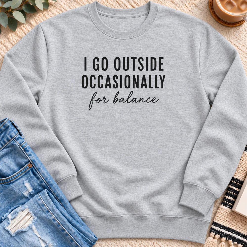 I go Outside Occasionally Sweatshirt in Heather Grey - Quiet Chaos Co unisex mental health sweatshirt