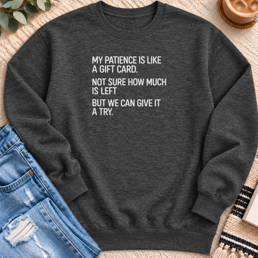 Patience Like a Gift Card Sweatshirt in Charcoal Heather - Quiet Chaos Co unisex mental health sweatshirt