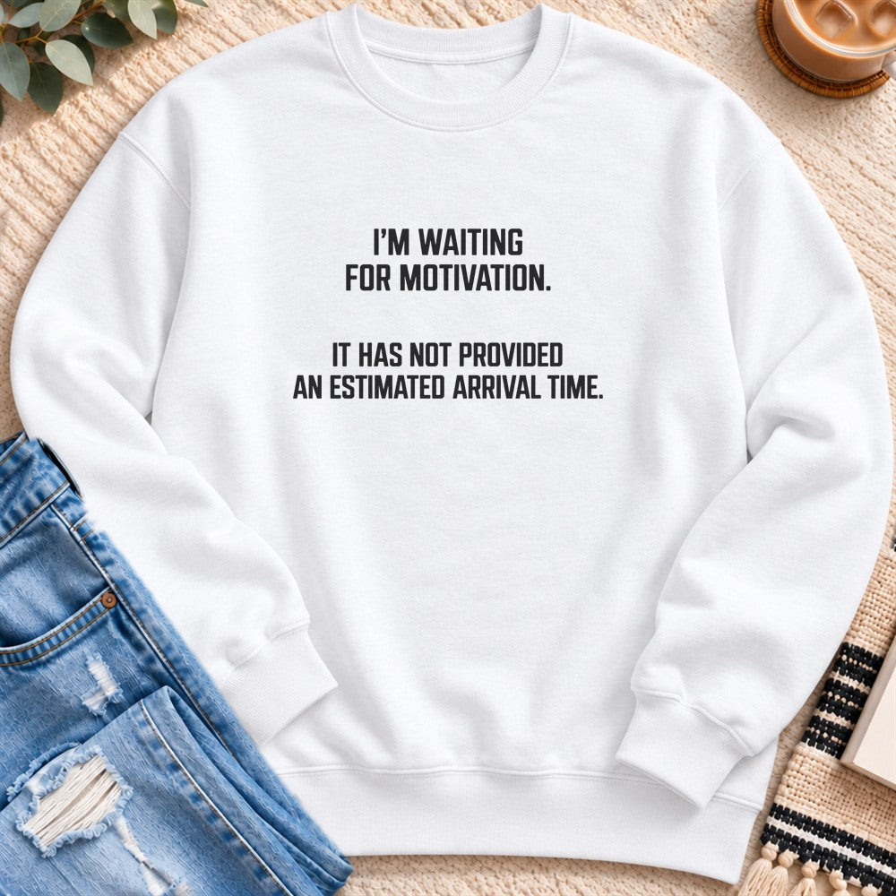 Waiting for Motivation, No Arrival Time Sweatshirt in White - Quiet Chaos Co unisex mental health sweatshirt