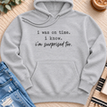 I was on Time, I'm Surprised Too Premium Hoodie in Heather Grey - Quiet Chaos Co unisex mental health hoodie