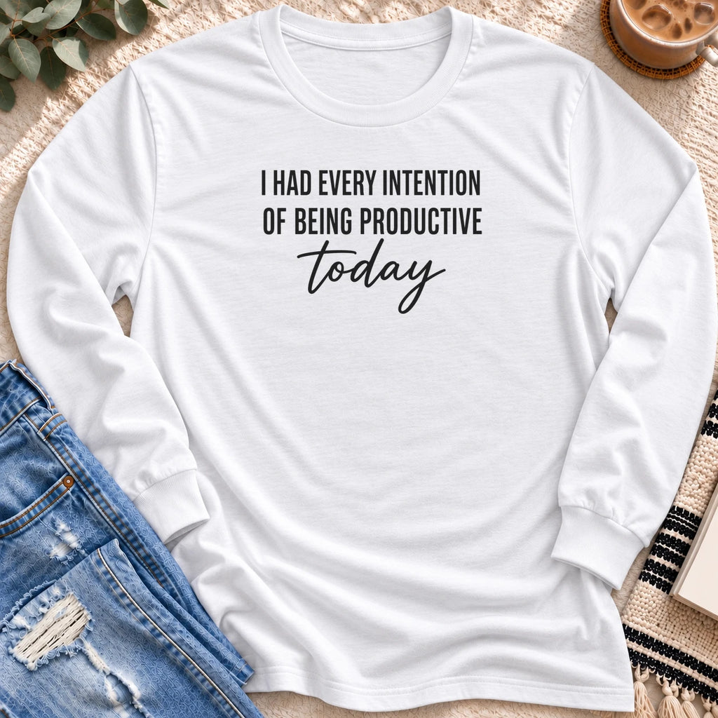 Had Every Intention of Being Productive Long Sleeve in White - Quiet Chaos Co unisex mental health long sleeve tee