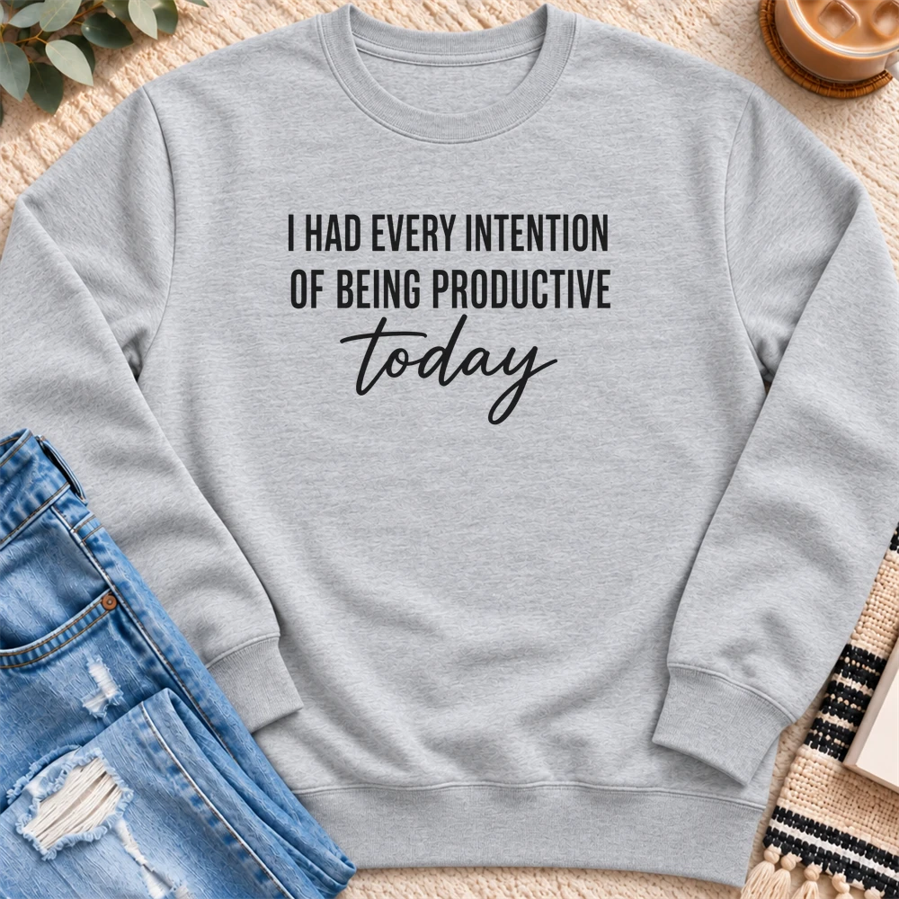 Had Every Intention of Being Productive Sweatshirt in Heather Grey - Quiet Chaos Co unisex mental health sweatshirt