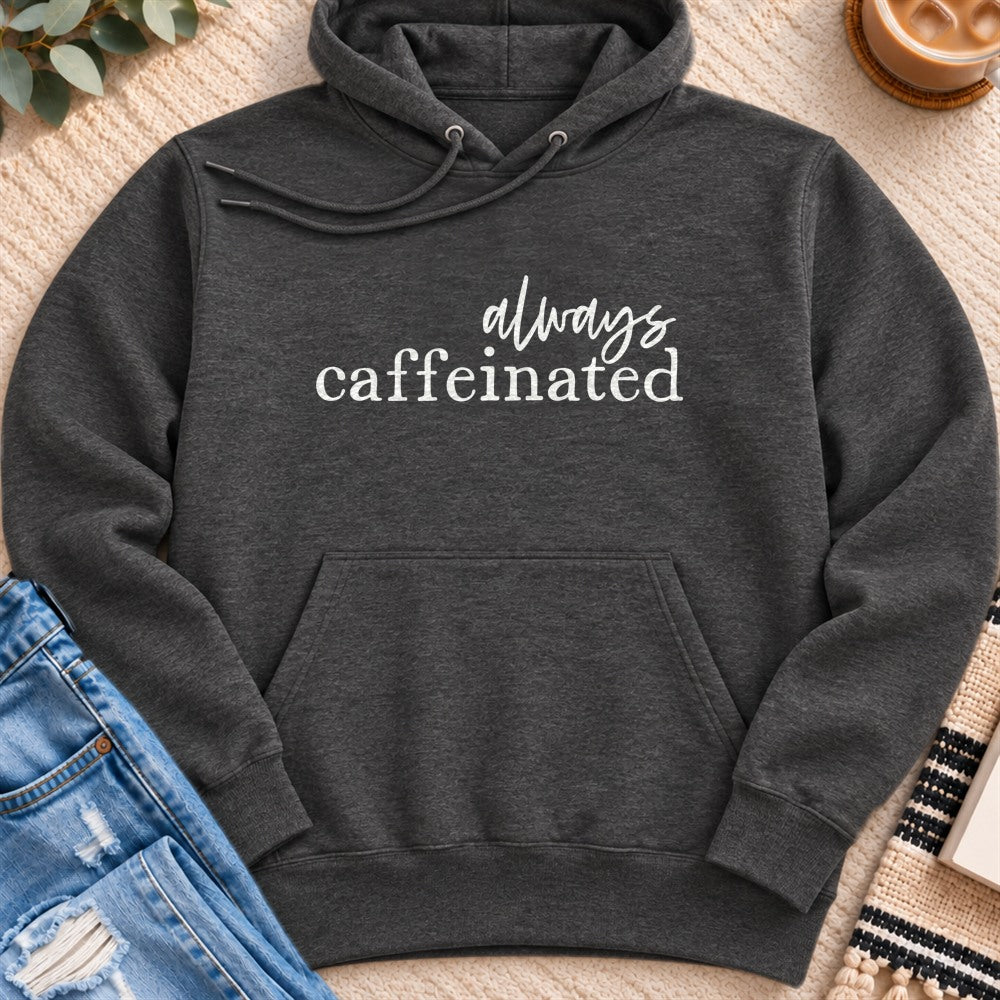 Always Caffeinated Premium Hoodie in Charcoal Heather - Quiet Chaos Co unisex mental health hoodie