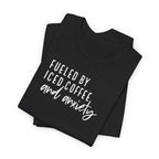 Fueled by Iced Coffee and Anxiety T-Shirt