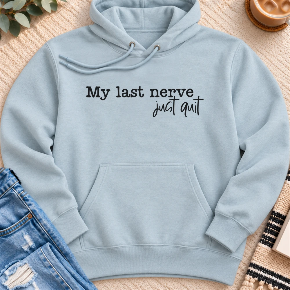 My Last Nerve Just Quit Premium Hoodie in Blue Mist - Quiet Chaos Co unisex mental health hoodie