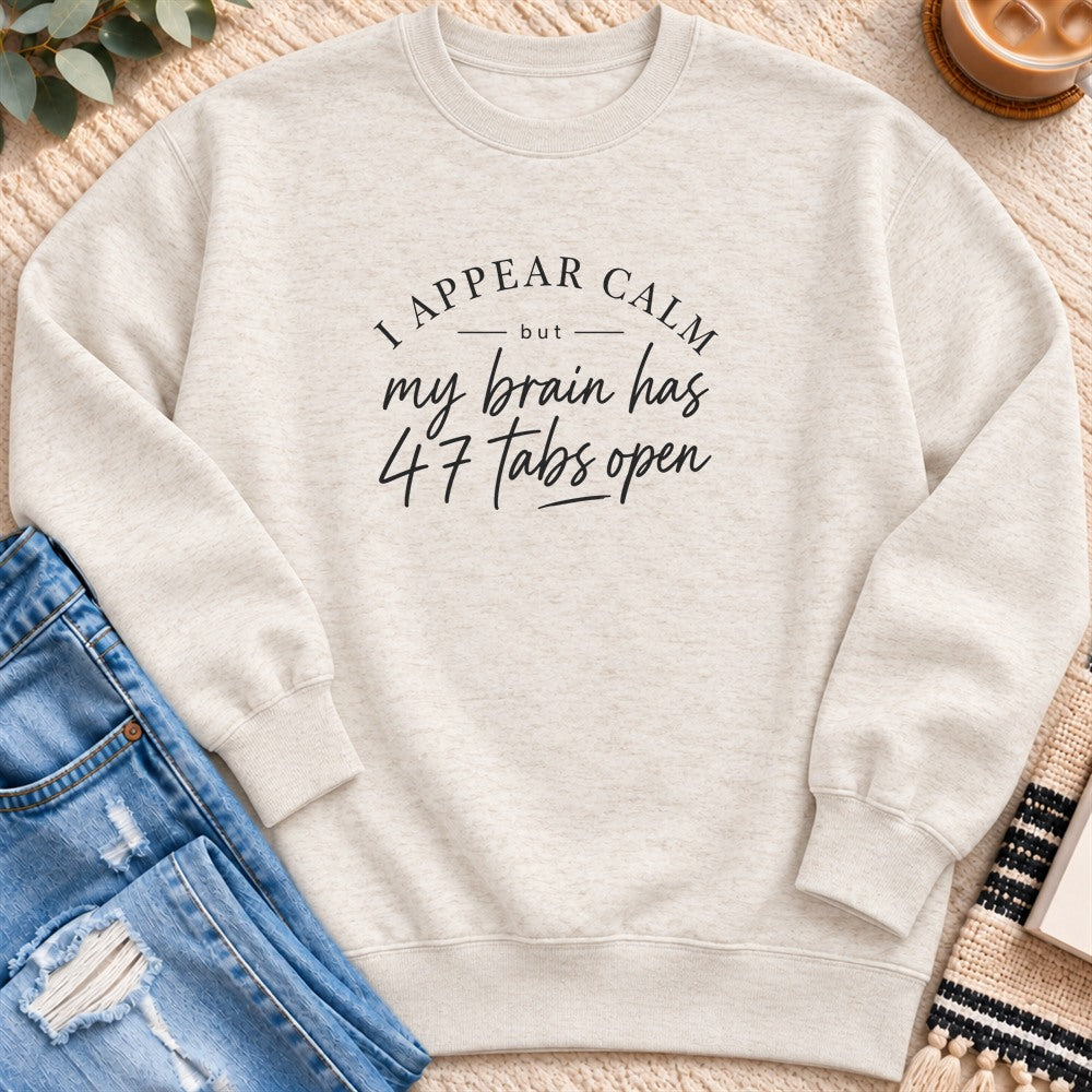I Appear Calm Sweatshirt in Oatmeal Heather - Quiet Chaos Co unisex mental health sweatshirt