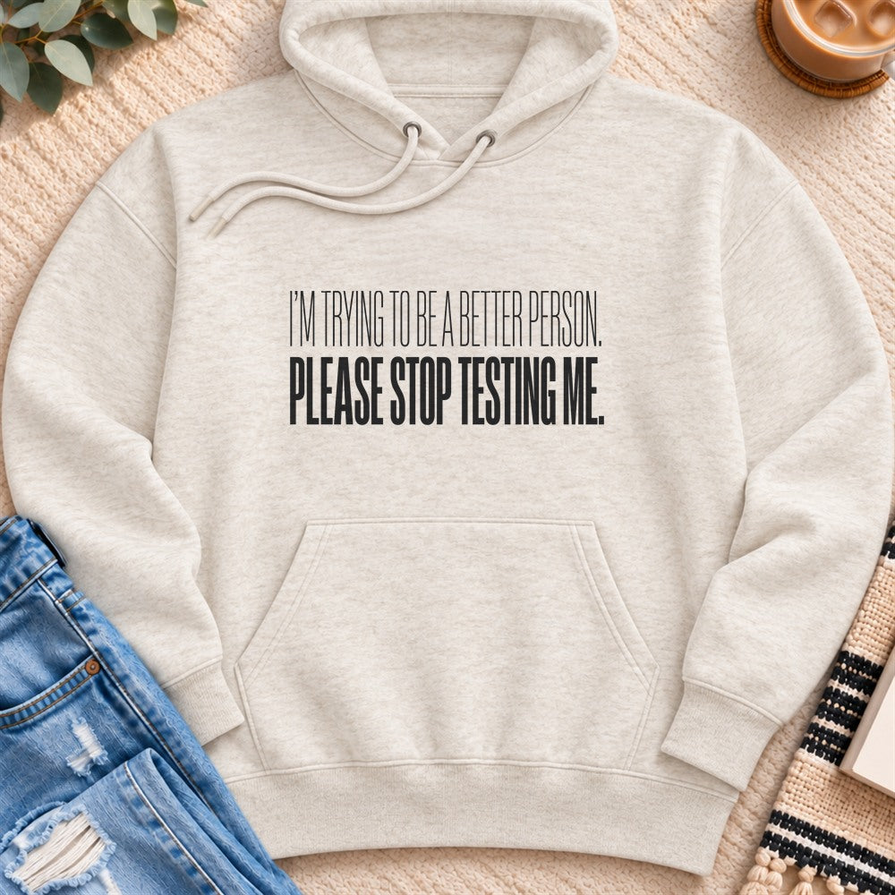 Please Stop Testing Me Premium Hoodie in Oatmeal Heather - Quiet Chaos Co unisex mental health hoodie