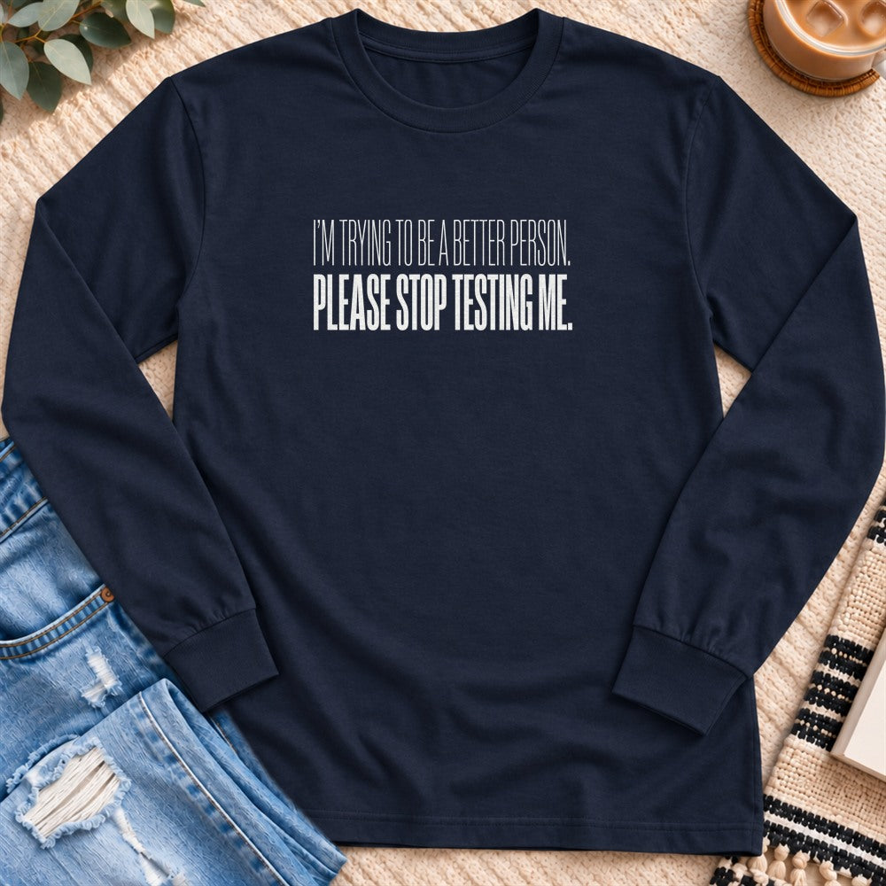 Please Stop Testing Me Long Sleeve in Navy - Quiet Chaos Co unisex mental health long sleeve tee