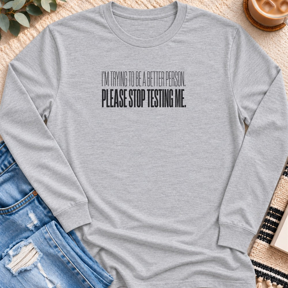 Please Stop Testing Me Long Sleeve in Sport Grey - Quiet Chaos Co unisex mental health long sleeve tee