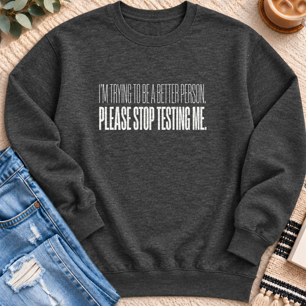 Please Stop Testing Me Sweatshirt in Charcoal Heather - Quiet Chaos Co unisex mental health sweatshirt