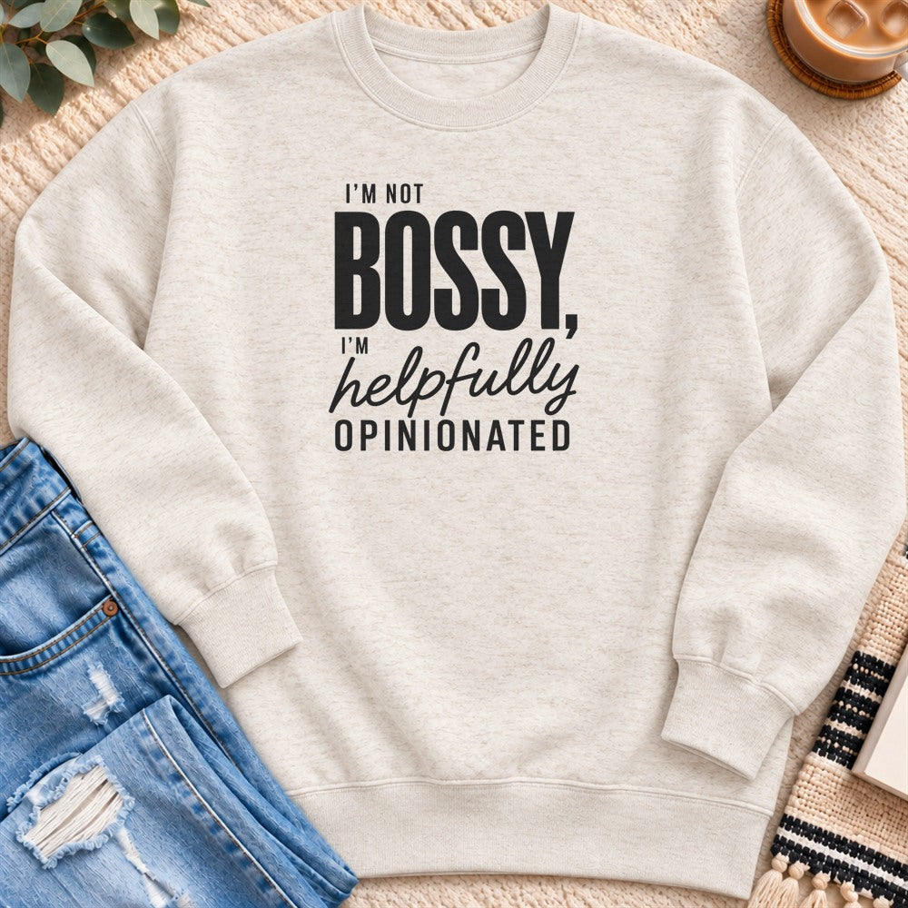 I'm not Bossy Sweatshirt in Oatmeal Heather - Quiet Chaos Co unisex mental health sweatshirt