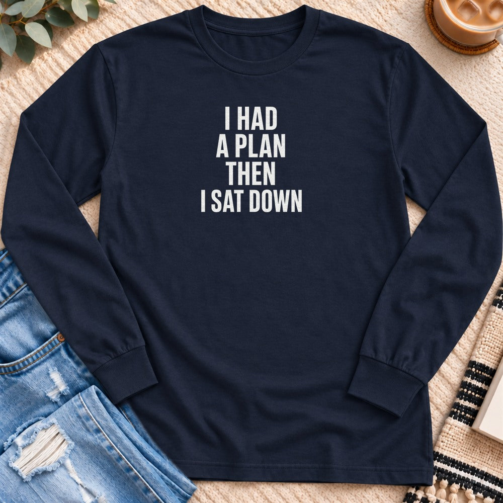 I Had a Plan Then I Sat Down Long Sleeve in Navy - Quiet Chaos Co unisex mental health long sleeve tee