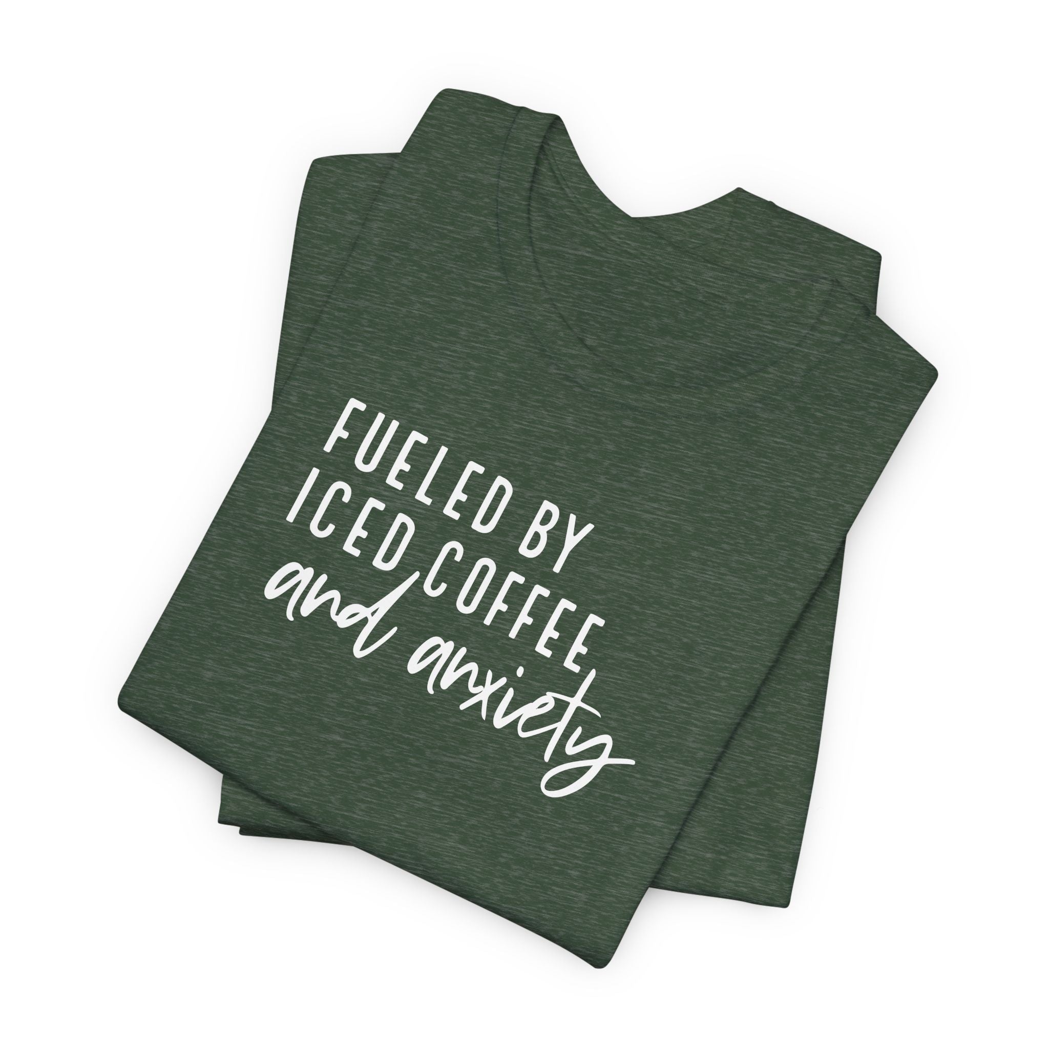 Fueled by Iced Coffee and Anxiety T-Shirt