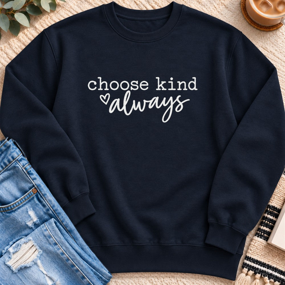 Choose Kind Always Sweatshirt in Navy - Quiet Chaos Co unisex mental health sweatshirt