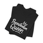 Procrastination Queen Tee