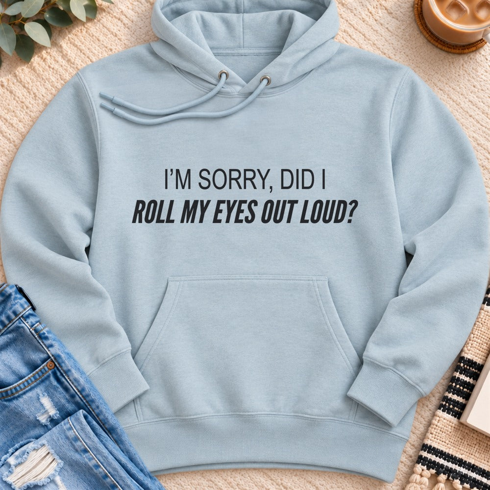 Did I Roll My Eyes Out Loud Premium Hoodie in Blue Mist - Quiet Chaos Co unisex mental health hoodie