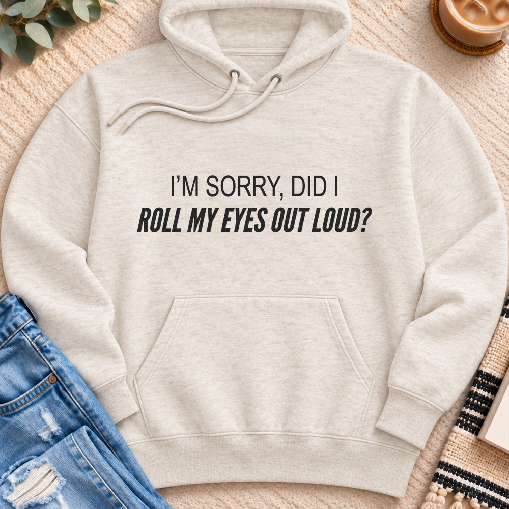 Did I Roll My Eyes Out Loud Premium Hoodie in Oatmeal Heather - Quiet Chaos Co unisex mental health hoodie