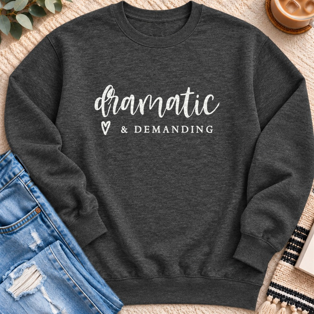 Dramatic & Demanding Sweatshirt in Charcoal Heather - Quiet Chaos Co unisex mental health sweatshirt