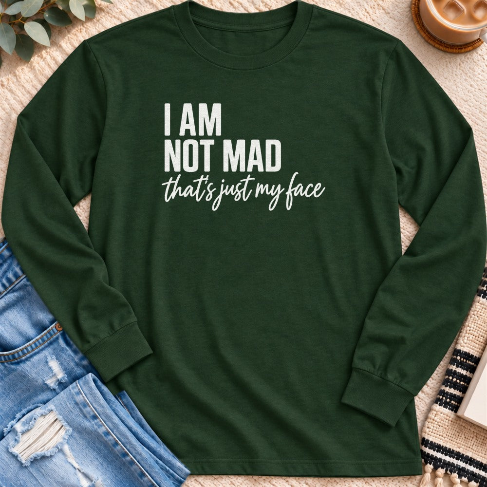 I Am Not Mad, That's Just My Face Long Sleeve in Forest Green - Quiet Chaos Co unisex mental health long sleeve tee