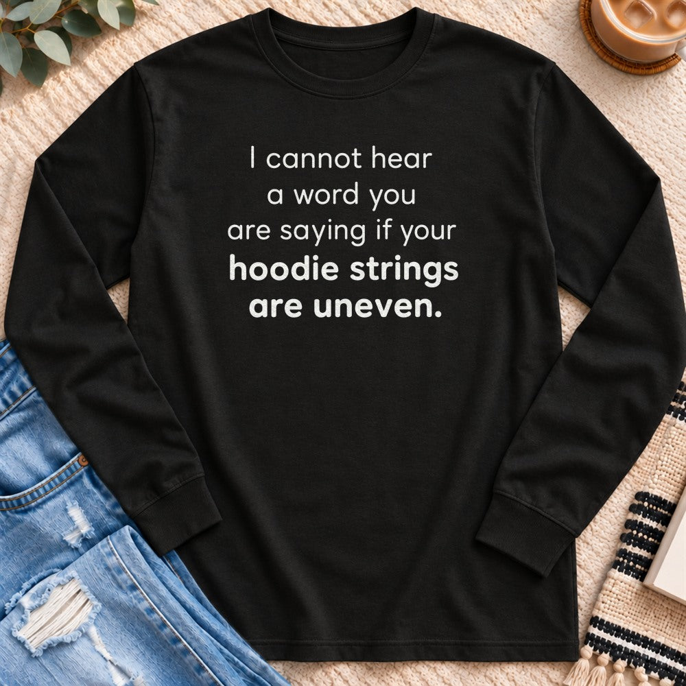 I Cannot Hear a Word You are Saying Long Sleeve in Black - Quiet Chaos Co unisex mental health long sleeve tee