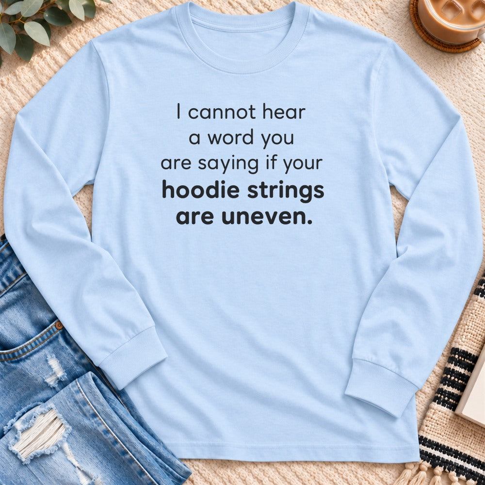 I Cannot Hear a Word You are Saying Long Sleeve in Light Blue - Quiet Chaos Co unisex mental health long sleeve tee