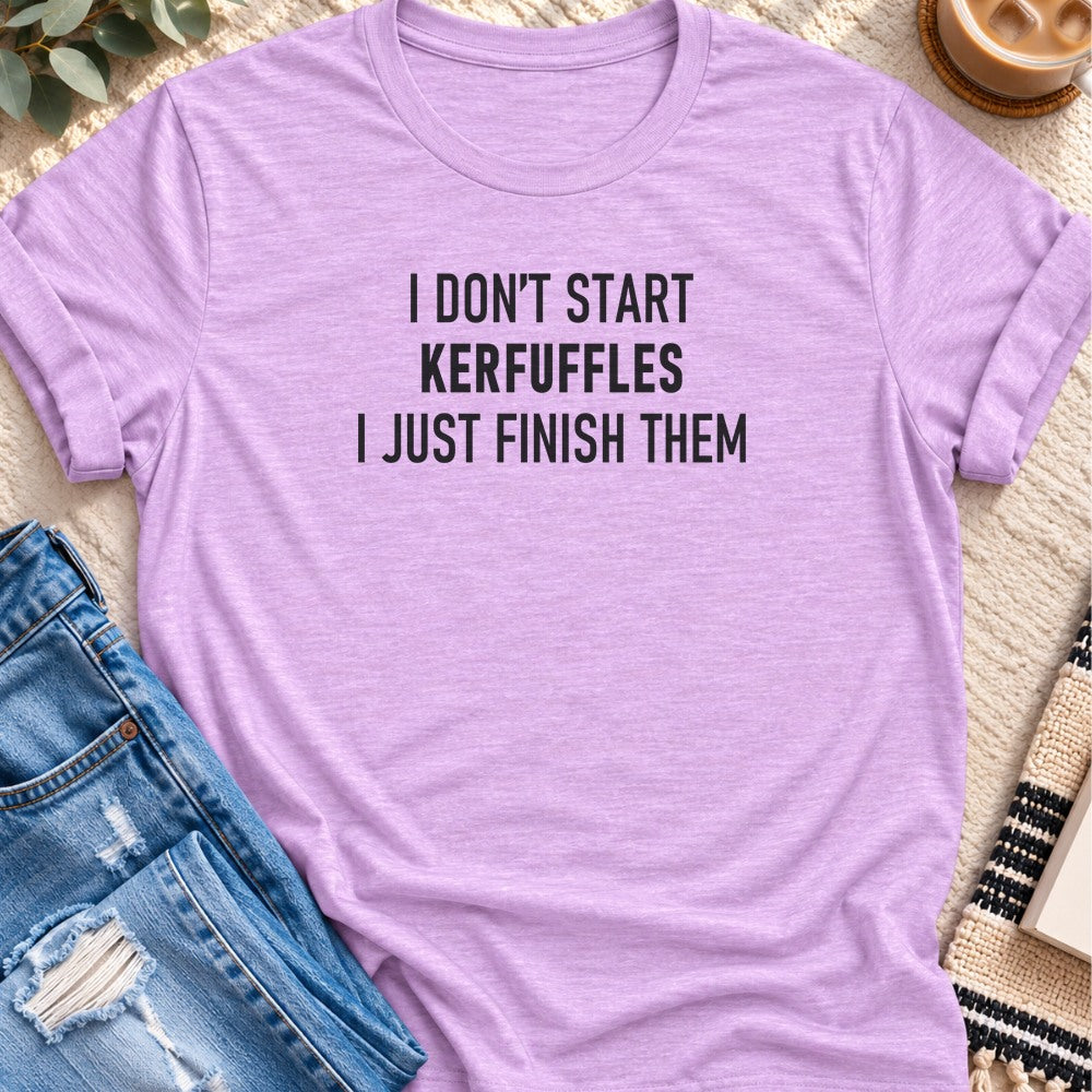 I Don't Start Kerfuffles, I Just Finish Them T-Shirt in Heather Prism Lilac - Quiet Chaos Co unisex mental health tee