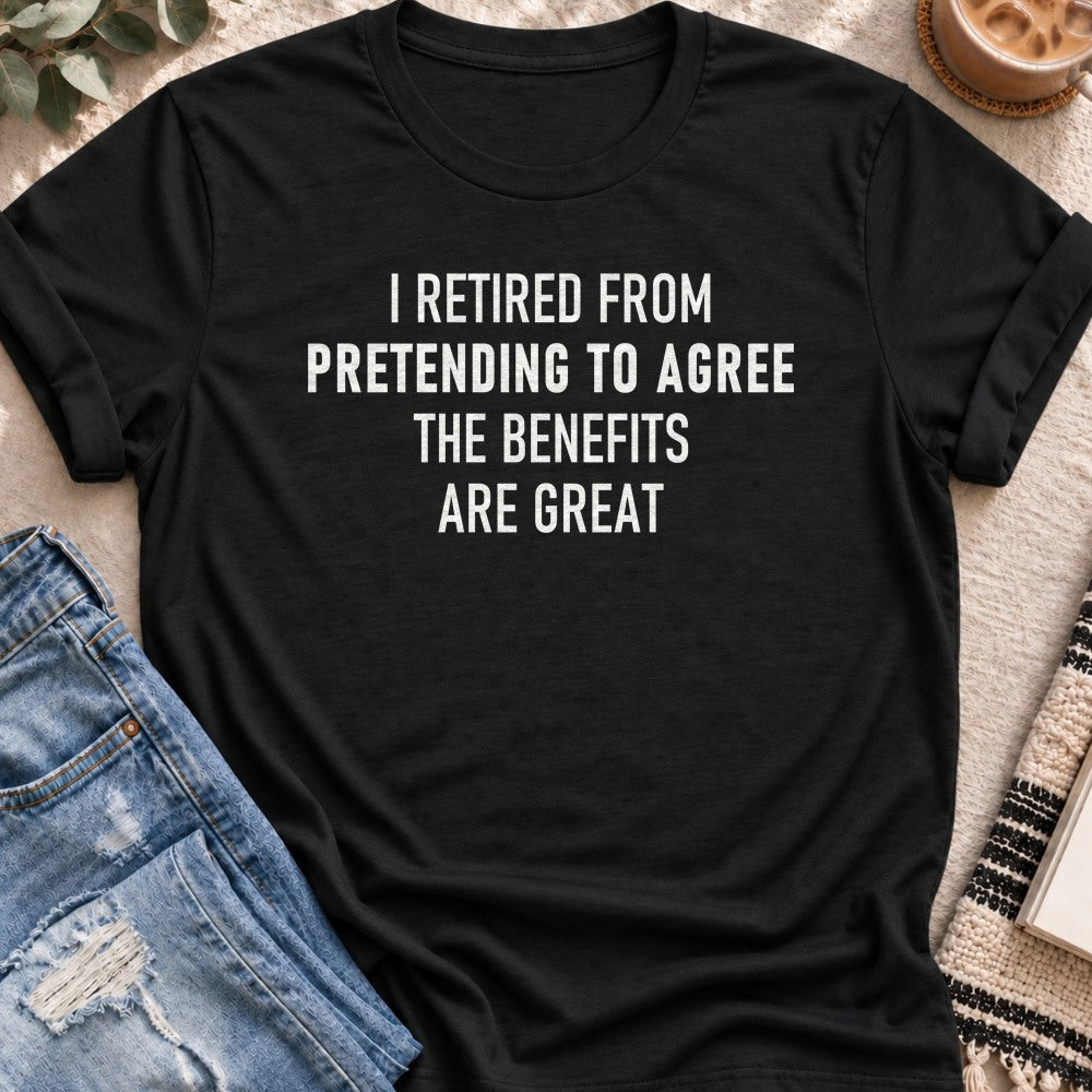 I Retired From Pretending to Agree T-Shirt in Black - Quiet Chaos Co unisex mental health tee