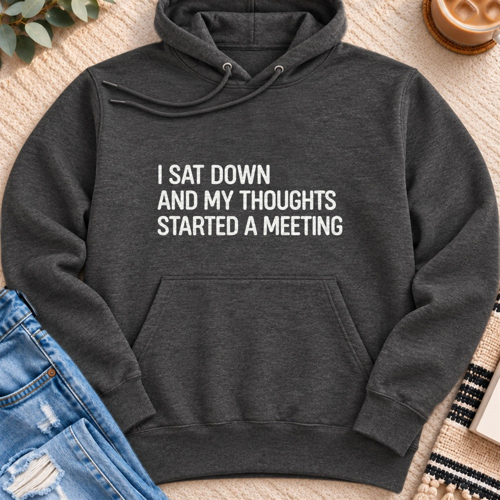 I Sat Down and My Thoughts Started a Meeting Premium Hoodie in Charcoal Heather - Quiet Chaos Co unisex mental health hoodie