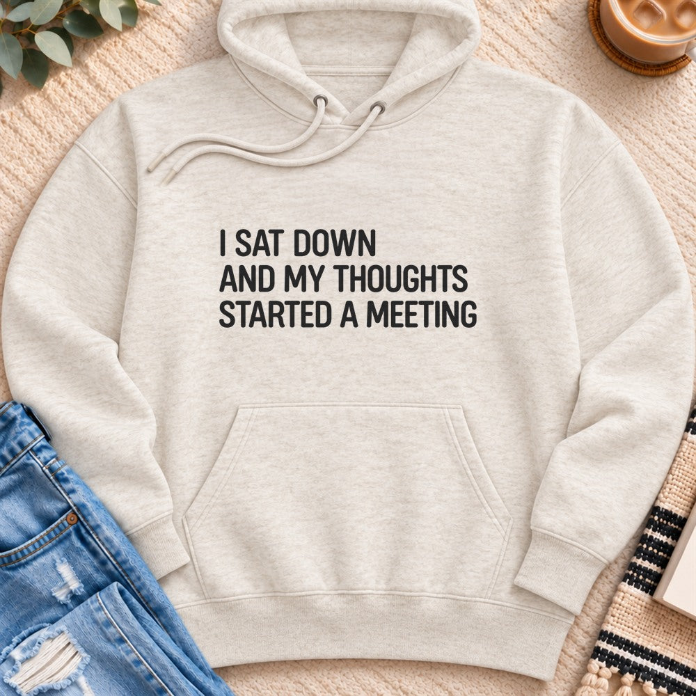 I Sat Down and My Thoughts Started a Meeting Premium Hoodie in Oatmeal Heather - Quiet Chaos Co unisex mental health hoodie