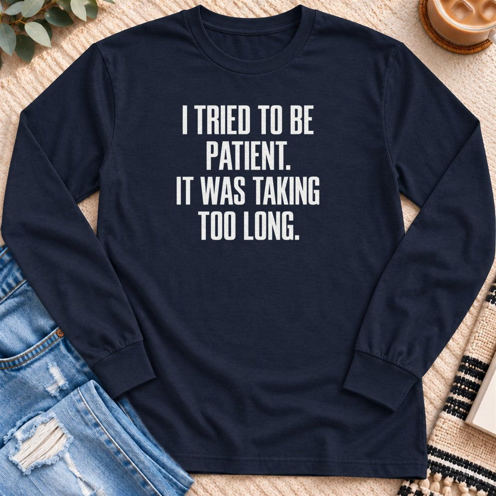 I Tried to Be Patient Long Sleeve in Navy - Quiet Chaos Co unisex mental health long sleeve tee