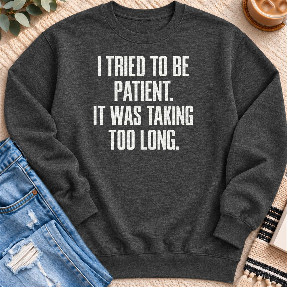 I Tried to Be Patient Sweatshirt in Charcoal Heather - Quiet Chaos Co unisex mental health sweatshirt