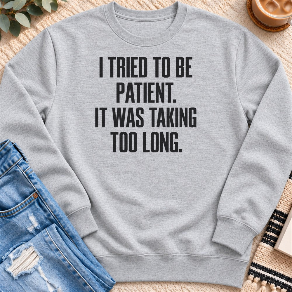I Tried to Be Patient Sweatshirt in Heather Grey - Quiet Chaos Co unisex mental health sweatshirt