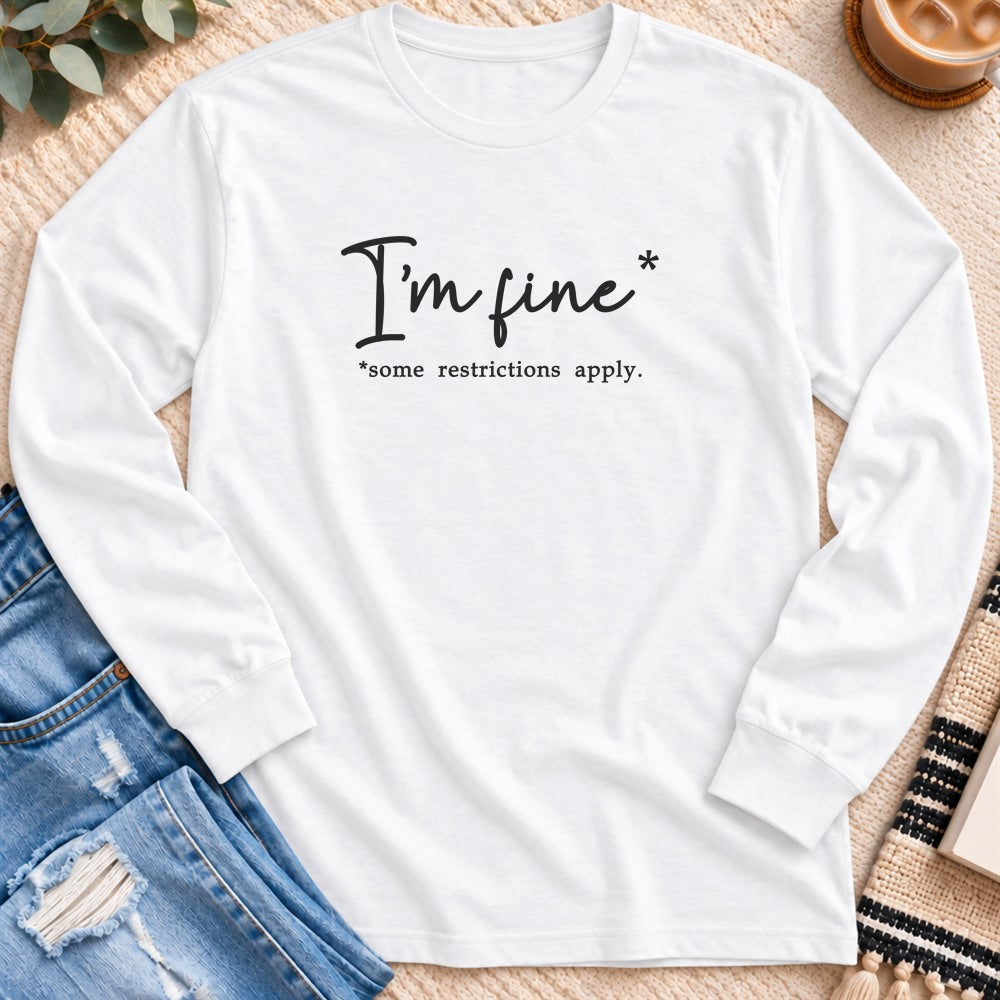 I'm Fine, Some Restrictions Apply Long Sleeve in White - Quiet Chaos Co unisex mental health long sleeve tee