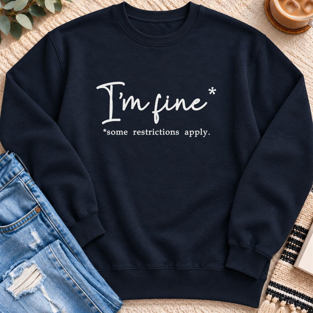 I'm Fine, Some Restrictions Apply Sweatshirt in Navy - Quiet Chaos Co unisex mental health sweatshirt