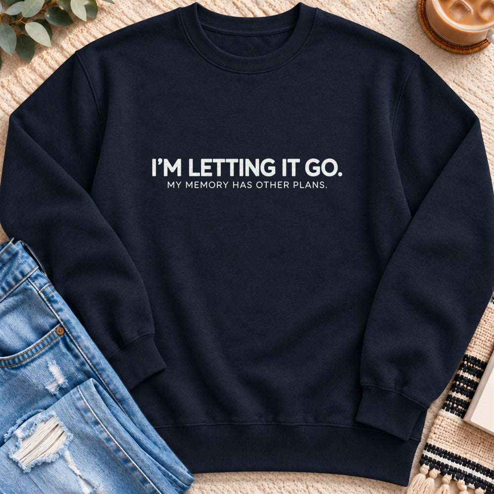 I'm Letting It Go, Memory Has Other Plans Sweatshirt in Navy - Quiet Chaos Co unisex mental health sweatshirt