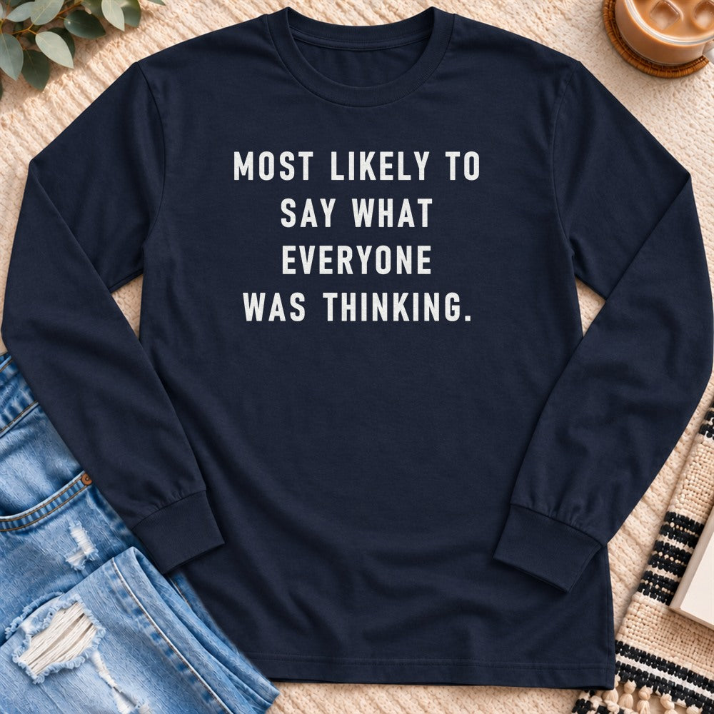 Most Likely to Say What Everyone Was Thinking Long Sleeve in Navy - Quiet Chaos Co unisex mental health long sleeve tee
